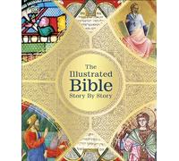 The Illustrated Bible Story by Story (DK Bibles and Bible Guides)