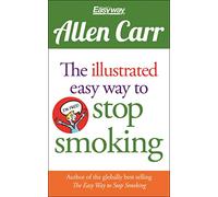 The Illustrated Easy Way to Stop Smoking: 13 (Allen Carr's Easyway)