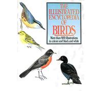 The Illustrated Encyclopaedia of Birds
