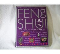 The Illustrated Encyclopedia of Feng Shui by Lillian Too (2000-01-01)