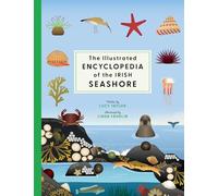 The Illustrated Encyclopedia of the Irish Seashore