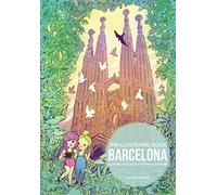 The Illustrated Guide Barcelona [Idioma Inglés]