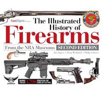 The Illustrated History of Firearms, 2nd Edition