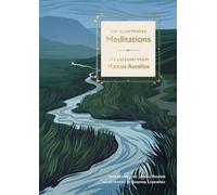 The Illustrated Meditations: Life Lessons from Marcus Aurelius