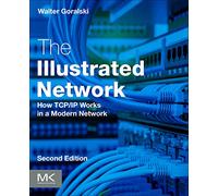 The Illustrated Network: How TCP/IP Works in a Modern Network