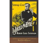 The Illustrated Strange Case of Dr. Jekyll and Mr. Hyde: 100th Anniversary Edition