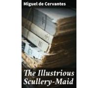 The Illustrious Scullery-maid (ebook)