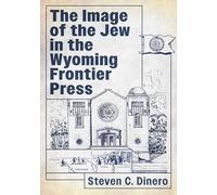 The Image of the Jew in the Wyoming Frontier Press