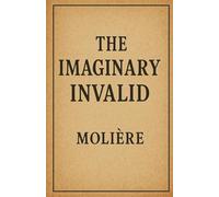 The Imaginary Invalid
