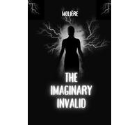 The Imaginary Invalid