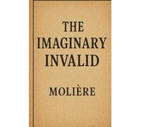 The Imaginary Invalid