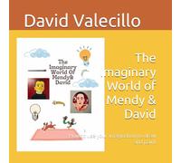 The Imaginary World of Mendy & David: How to use your imagination to draw and paint