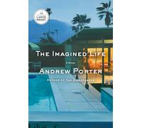 The Imagined Life: A Novel