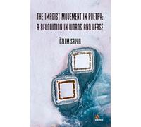 The Imagist Movement In Poetry: A Revolution In Words And Verse