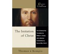 The Imitation of Christ: A Spiritual Commentary and Reader's Guide (Classics with Commentary)