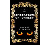 The Imitation of Christ: Premium Edition - Illustrated