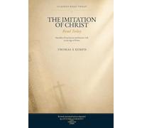 The Imitation of Christ Read Today: Humility, Detachment and Interior Life in the Age of Noise