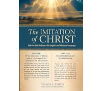 The Imitation of Christ: Side-by-Side Edition: Old English and Modern Language