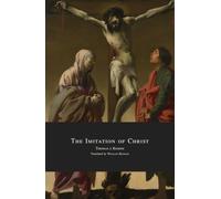 The Imitation of Christ: Trans. Benham [With Index]