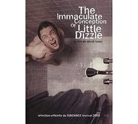 the Immaculate Conception of Little Dizzle DVD