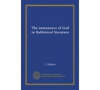 The immanence of God in Rabbinical literature