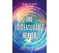The Immeasurable Heaven
