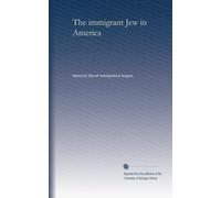 The immigrant Jew in America