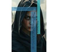 The Immortal Archivist: Book Two of the Daughters of Catastrophe: The Plaguebound Immortal Series: 2