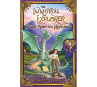 The Immortal Explorer, Kyrea’s Quest for Knowledge: 1
