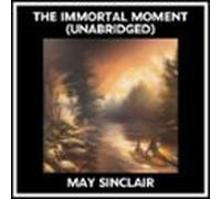 The Immortal Moment (Unabridged)
