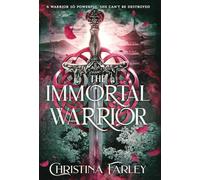The Immortal Warrior: 3 (The Immortal Bound)