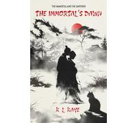 The Immortal's Dawn (An Epic Fantasy Romance): Book 1 of the Immortal and the Emperor Series