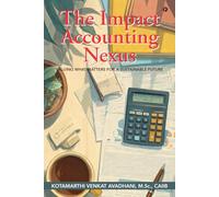 The Impact Accounting Nexus: Valuing What Matters for a Sustainable Future