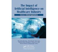 The Impact of Artificial Intelligence on Healthcare Industry: Volume 2: Clinical Applications