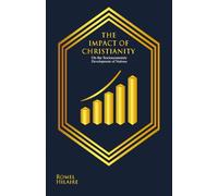 The Impact of Christianity: On the Socioeconomic Development of Nations
