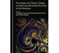 The Impact of Climate Change on Plant and Microbial Diversity in the Himalaya