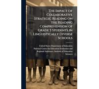 The Impact of Collaborative Strategic Reading on the Reading Comprehension of Grade 5 Students in Linguistically Diverse Schools