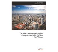 The Impact of Connectivity on Port Competitiveness in Ho Chi Minh City, Vietnam