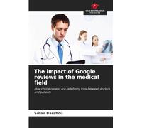 The impact of Google reviews in the medical field: How online reviews are redefining trust between doctors and patients