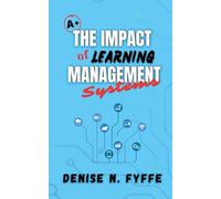 The Impact of Learning Management Systems (Career Development Book)