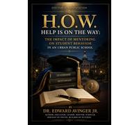 The Impact of Mentoring on Student Behavior in an Urban Public School: Dissertation in Practice: Help is On the Way (HOW)