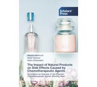 The Impact of Natural Products on Side Effects Caused by Chemotherapeutic Agents: Doxorubicin as Example of the Effective Chemotherapeutic Agents Affecting Heart