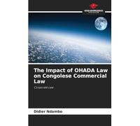 The Impact of OHADA Law on Congolese Commercial Law: Corporate Law
