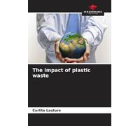 The impact of plastic waste
