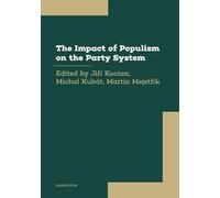 The Impact of Populism on the Party System: The Experience of European Democracies (2000-2020)
