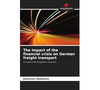 The impact of the financial crisis on German freight transport: A review of Rothengatter's forecasts