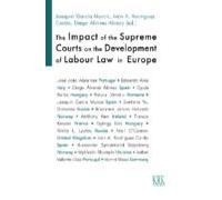 The impact of the Supreme Courts on the Development of Labour Law in Europe