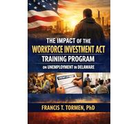 The Impact of the Workforce Investment Act Training Program on Unemployment in Delaware