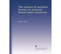 The impact of vacation homes on national forest water resources