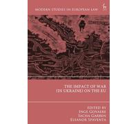 The Impact of War (in Ukraine) on the EU (Modern Studies in European Law)